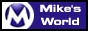 Mike's world